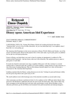 Disney opens American Idol Experience | Richmond Times-Dispatch  Page 1 of 2 OPINION: | Editorials | Letters | Commentary Sunday, June 28, 2009 |