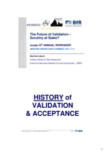 FEDERAL INSTITUTE FOR RISK ASSESSMENT http://www.remanet.net/  The Future of Validation –