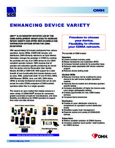 OMH  EnHAnCing DEviCE vAriEty OMH™ iS an inDuStry initiativE lED by tHE CDMa DEvElOpMEnt GrOup (CDG) tO inCrEaSE DEviCE variEty anD OffEr nEw CHannElS anD
