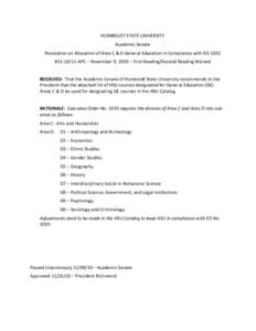 HUMBOLDT STATE UNIVERSITY Academic Senate Resolution on Allocation of Area C & D General Education in Compliance with EO 1033 #[removed]APC – November 9, 2010 – First Reading/Second Reading Waived RESOLVED: That the 