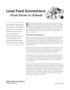 Local Food Connections From Farms to Schools Through direct marketing of their products, Iowa farmers and growers are forming a stronger connection with