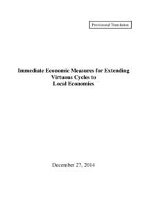 Provisional Translation  Immediate Economic Measures for Extending Virtuous Cycles to Local Economies