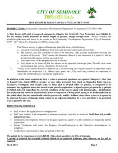 CITY OF SEMINOLE TREE CITY U.S.A. TREE REMOVAL PERMIT APPLICATION INSTRUCTIONS INSTRUCTIONS (Contact the Community Development Department for questionsA Tree Removal Permit is required pursuant to Chapte
