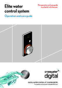 Elite water control system This operation and care guide must be left with the user.