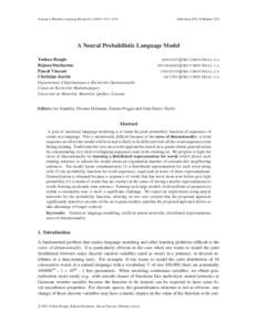 Journal of Machine Learning Research–1155  Submitted 4/02; Published 2/03 A Neural Probabilistic Language Model Yoshua Bengio