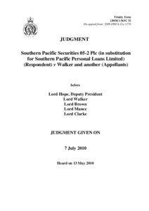 Southern Pacific Securities 05-2 Plc (in substitution for Southern Pacific Personal Loans Limited) (Respondent) v Walker and another (Appellants)