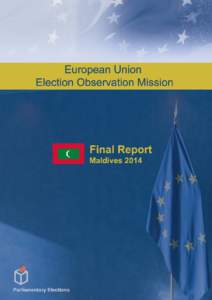 REPUBLIC OF MALDIVES FINAL REPORT Parliamentary Elections 22 March[removed]EUROPEAN UNION