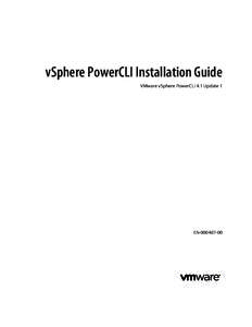 vSphere PowerCLI Installation Guide VMware vSphere PowerCLI 4.1 Update 1 EN[removed]  vSphere PowerCLI Installation Guide