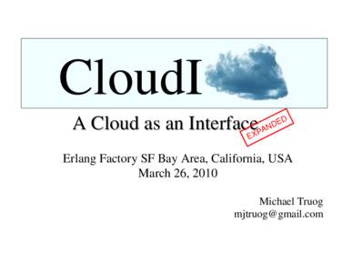 CloudI A Cloud as an Interface ED D AN