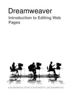 Dreamweaver Introduction to Editing Web Pages WORKSHOP DESCRIPTION .............................................................. 1 Overview
