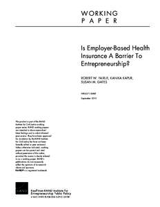 WORKING P A P E R Is Employer-Based Health Insurance A Barrier To Entrepreneurship?