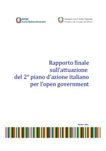 Rapporto finale sull’attuazione del 2° piano d’azione italiano per l’open government  Ottobre 2016