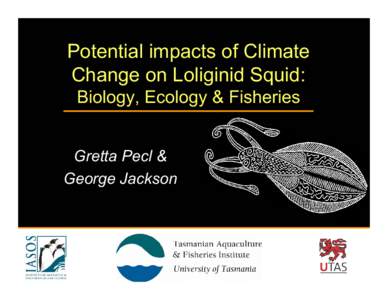 Potential impacts of Climate Change on Loliginid Squid: Biology, Ecology & Fisheries