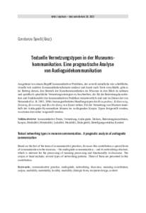 tekst i dyskurs – text und diskurs 10, 2017  Constanze Spieß (Graz) Textuelle Vernetzungstypen in der Museums­ kommunikation. Eine pragmatische Analyse