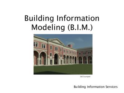 Building Information Modeling (B.I.M.)