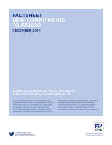 FACTSHEET NEW COMMITMENTS TO FP2020 DECEMBERBURUNDI, CAMEROON, TOGO, THE BRUSH