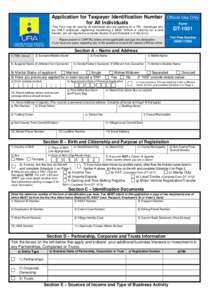 Application for Taxpayer Identification Number Official Use Only for All Individuals Form (This Form may be used by all individuals who are applying for a TIN. Individuals who DT-1001 are ONLY employed, registering/ tran