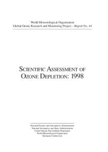World Meteorological Organization Global Ozone Research and Monitoring Project- Report No. SciENTIFIC AssESSMENT OF OzoNE DEPLETION: 1998