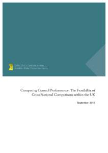 Comparing Council Performance: The Feasibility of Cross-National Comparisons within the UK September 2015 Comparing Council Performance: The Feasibility of Cross-National Comparisons within the UK