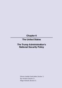 Chapter 6 The United States The Trump Administration’s National Security Policy  Hiromu Arakaki (lead author, Section 1)
