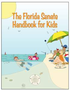 The Florida Senate Handbook for Kids The Florida Senate Handbook for Kids
