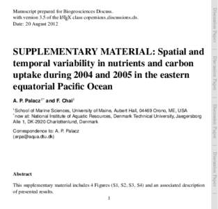 SUPPLEMENTARY MATERIAL: Spatial and temporal variability in nutrients and carbon uptake during 2004 and 2005 in the eastern equatorial Pacific Ocean A. P. Palacz1* and F. Chai1 1