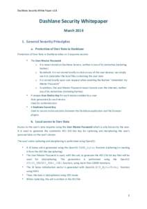 Dashlane	Security	White	Paper	v2.8	  Dashlane	Security	Whitepaper March	2016	 1. General	Security	Principles	 a. Protection	of	User	Data	in	Dashlane