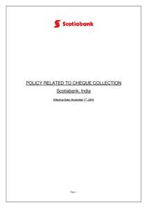 POLICY RELATED TO CHEQUE COLLECTION Scotiabank, India st Effective Date: November 1 , 2016