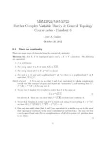 MSM3P22/MSM4P22 Further Complex Variable Theory & General Topology Course notes - Handout 6 Jos´e A. Ca˜ nizo October 26, 2012