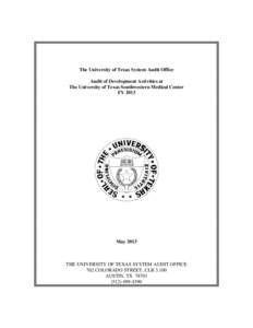 The University of Texas System Audit Office Audit of Development Activities at The University of Texas Southwestern Medical Center FY[removed]May 2013