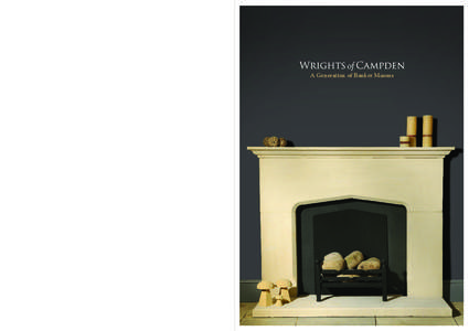 www.wrightsofcampden.com A Generation of Banker Masons In 1974, M. J. Wright decided to start his own business, when an opportunity arose to work on the restoration of the medieval Chipping Campden Church.