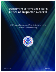 OIG – [removed]CBP’s Use of Unmanned Aircraft Systems in the Nation’s Border Security