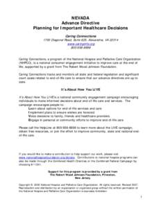 NEVADA Advance Directive Planning for Important Healthcare Decisions Caring Connections 1700 Diagonal Road, Suite 625, Alexandria, VAwww.caringinfo.org
