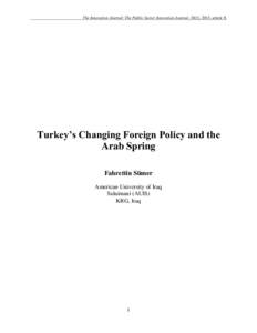 The Innovation Journal: The Public Sector Innovation Journal, 18(1), 2013, article 8.  Turkey’s Changing Foreign Policy and the Arab Spring Fahrettin Sümer American University of Iraq