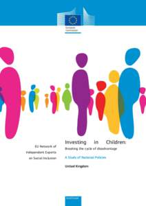 Investing in Children: Breaking the cycle of disadvantage: A study of national policies: Country report: United Kingdom