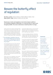 INSIGHT: MayBeware the butterfly effect of regulation By Phil Lloyd, Head of Regulatory Impact, EMEA, and Bob Koshy Tom, Markets Regulation, RBS
