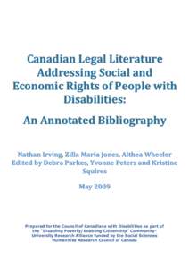   Canadian Legal Literature  Addressing Social and  Economic Rights of People with  Disabilities:   An Annotated Bibliography  