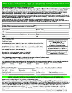 APPLICATION FOR TRAINING & LIMITED LICENSE: One form per trainee and make copies as needed. Send form & payment to: PSMA, PO Box 144, Bethlehem, PA or fax toREGISTER ONLINE at www.PSMA.net  • 717.