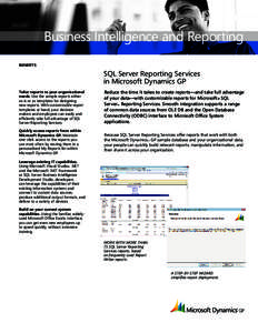 Business Intelligence and Reporting BENEFITS SQL Server Reporting Services in Microsoft Dynamics GP Tailor reports to your organizational