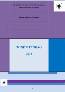 THE MINISTRY OF EDUCATION AND VOCATIONAL TRAINING BUDGET FORA position Paper By TGNP Mtandao  TGNP MTANDAO