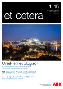 1 I 15 The customer magazine of the ABB Group Benelux  Uniek en ecologisch