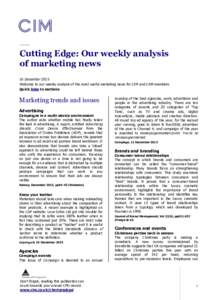 Cutting Edge: Our weekly analysis of marketing news 16 December 2015 Welcome to our weekly analysis of the most useful marketing news for CIM and CAM members. Quick links to sections