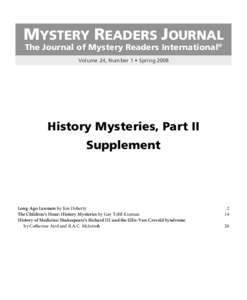 MYSTERY READERS JOURNAL The Journal of Mystery Readers International® Volume 24, Number 1 • Spring 2008 History Mysteries, Part II Supplement