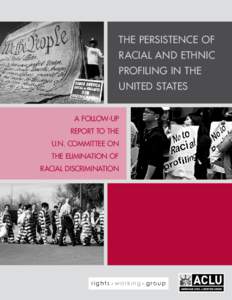The Persistence of Racial and Ethnic Profiling in the United States A Follow-Up Report to the
