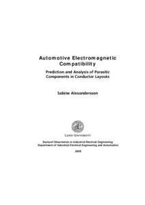 Automotive Electromagnetic Compatibility Prediction and Analysis of Parasitic Components in Conductor Layouts  Sabine Alexandersson
