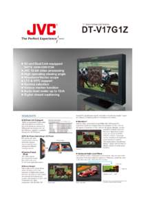 17” Multi-Format LCD Monitor  DT-V17G1Z  3G and Dual Link equipped SMPTE 424M/425M/372M