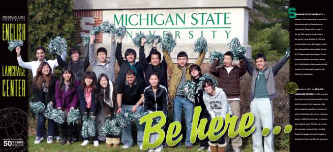 MICHIGAN STATE UNIVERSITY, a member of the Association of American ENGLISH  Universities and the Committee on
