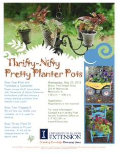 Thrifty-Nifty Pretty Planter Pots Step One: Pick and Purchase a Container Come browse thrift store aisles with University of Illinois Extension