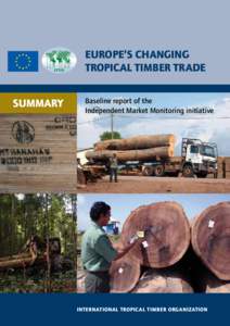 Europe’s changing tropical timber trade SUMMARY Baseline report of the Independent Market Monitoring initiative