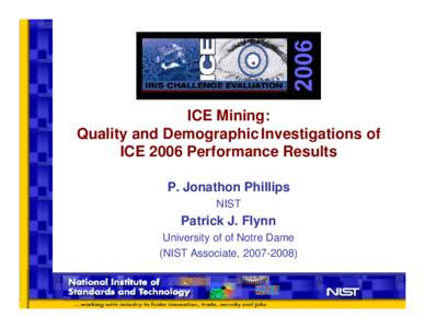 Iris Challenge Evaluation Workshop August 17, 2005